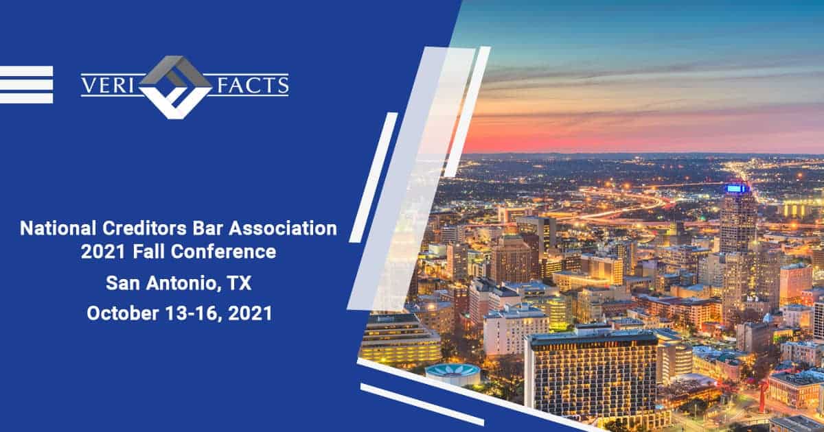 National Creditors Bar Association 2021 Fall Conference VeriFacts